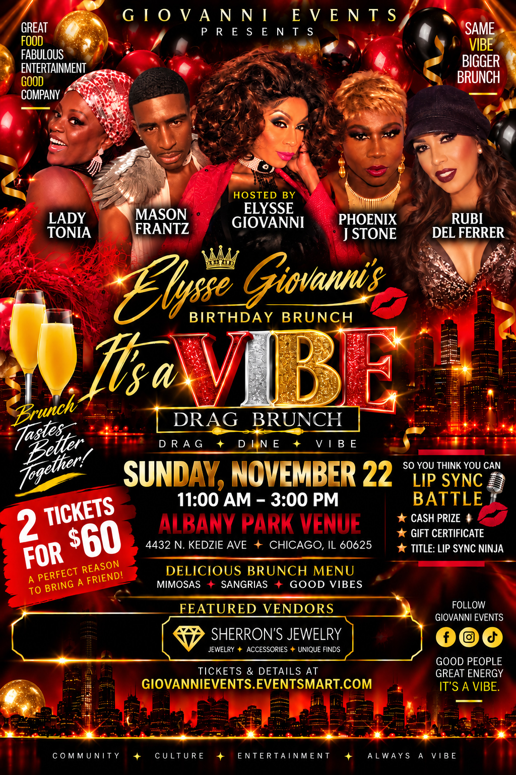 Flier: Elysse Giovanni’s Birthday Brunch, It’s a Vibe Drag Brunch, Sunday, November 22 at Albany Park Venue, Chicago. 2 tickets for $60.